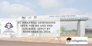 IIT Dharwad MS and PhD Admission 2024 Open; Check Application Details Here